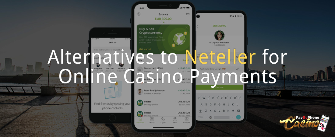 Alternatives to Neteller for Online Casino Payments