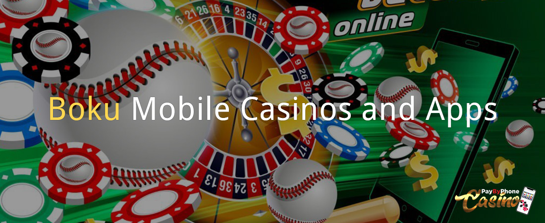 Boku Mobile Casinos and Apps