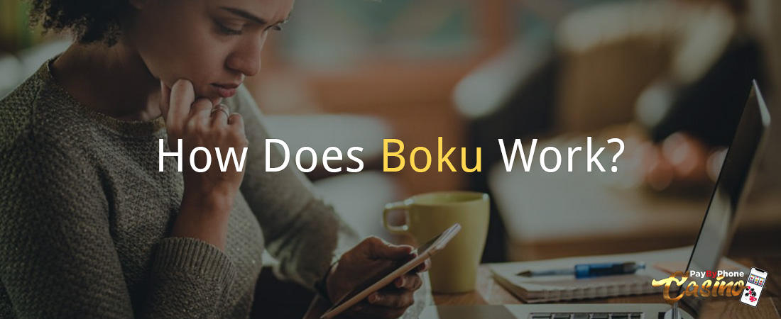 How Does Boku Work?