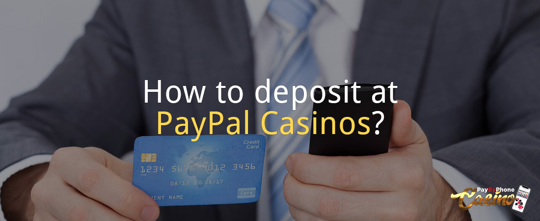 How to deposit at PayPal Casinos?