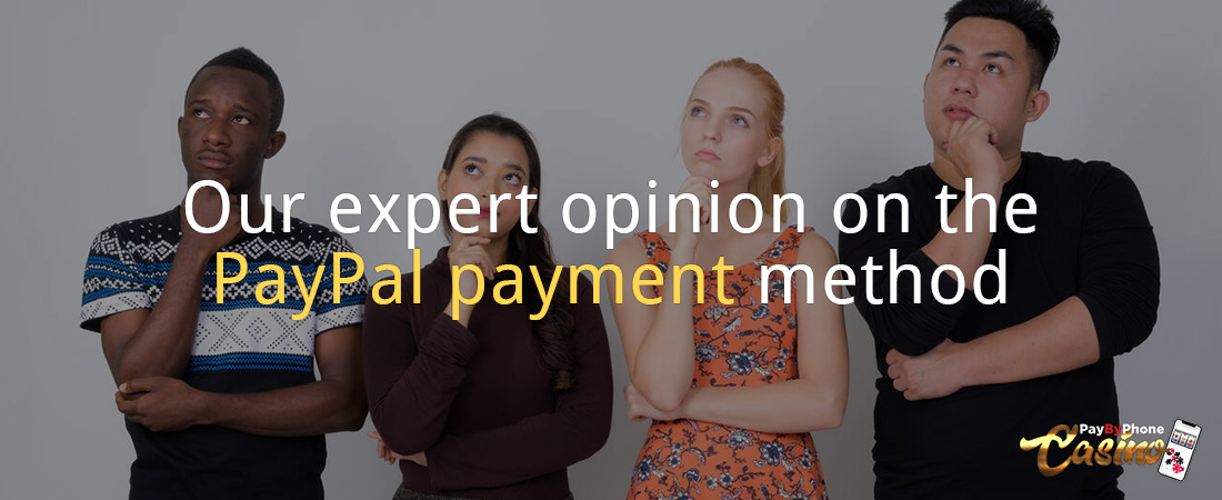 Our expert opinion on the PayPal payment method