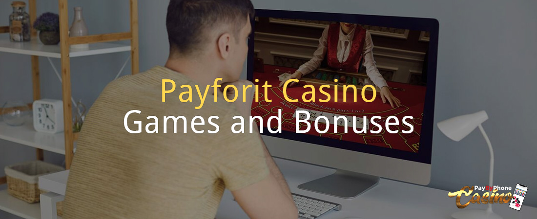 Payforit Casino Games and Bonuses