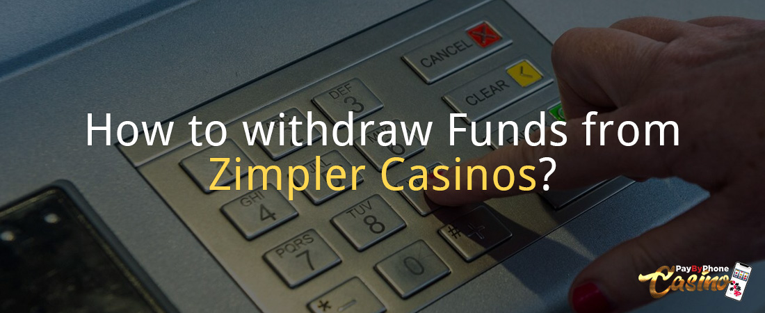 How to withdraw Funds from Zimpler Casinos?